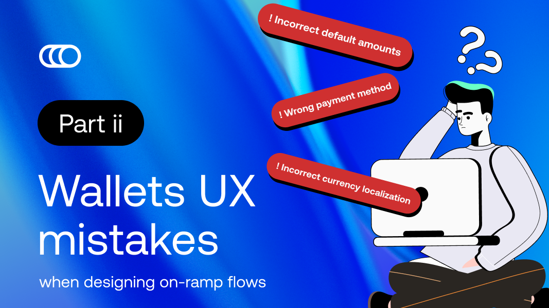 Onramping Mistakes wallets make - Part II